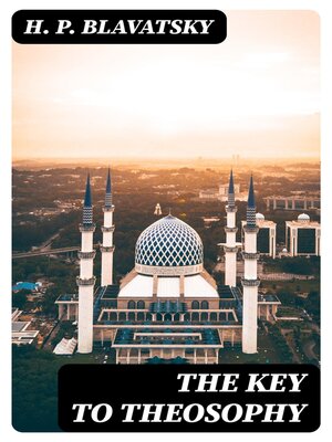 cover image of The Key to Theosophy